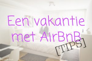 AirBnB vakantie tips