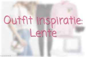 Lente outfit inspiratie